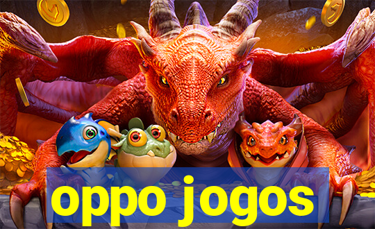 oppo jogos